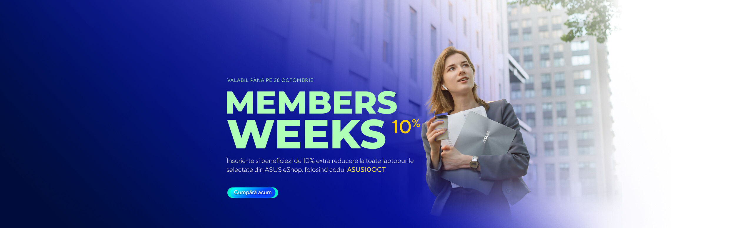 scris mare MEMBERS WEEKS, cu o tanara alautrata ce tine in brate un laptop Zenbook inchis pe un fundal de cladiri inalte.