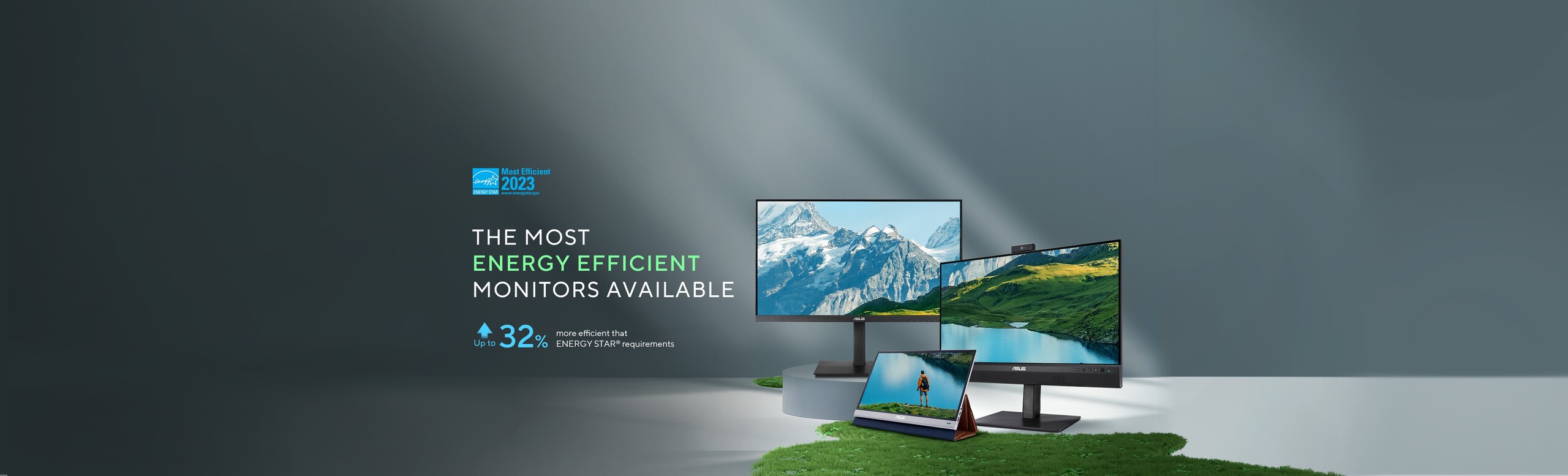 In imagine sunt afisate intr-o parte trei monitoare ASUS, alaturi de textul "CELE MAI EFICIENTE ENERGETIC MONITOARE DISPONIBILE", cu mentiunea ca sunt cu pana la 32% mai eficiente decat cerintele ENERGY START.