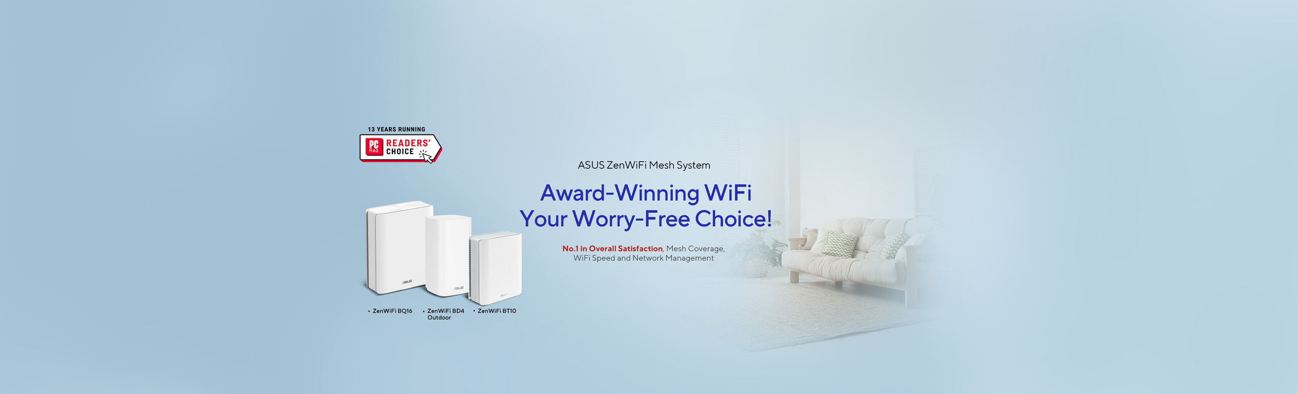 ZenWiFi featuring PCMag Reader's Choice award logo atop, a man with ok gesture in home setting showing peace of mind on the right. Products: BQ16、BD4 Outdoor、BT10