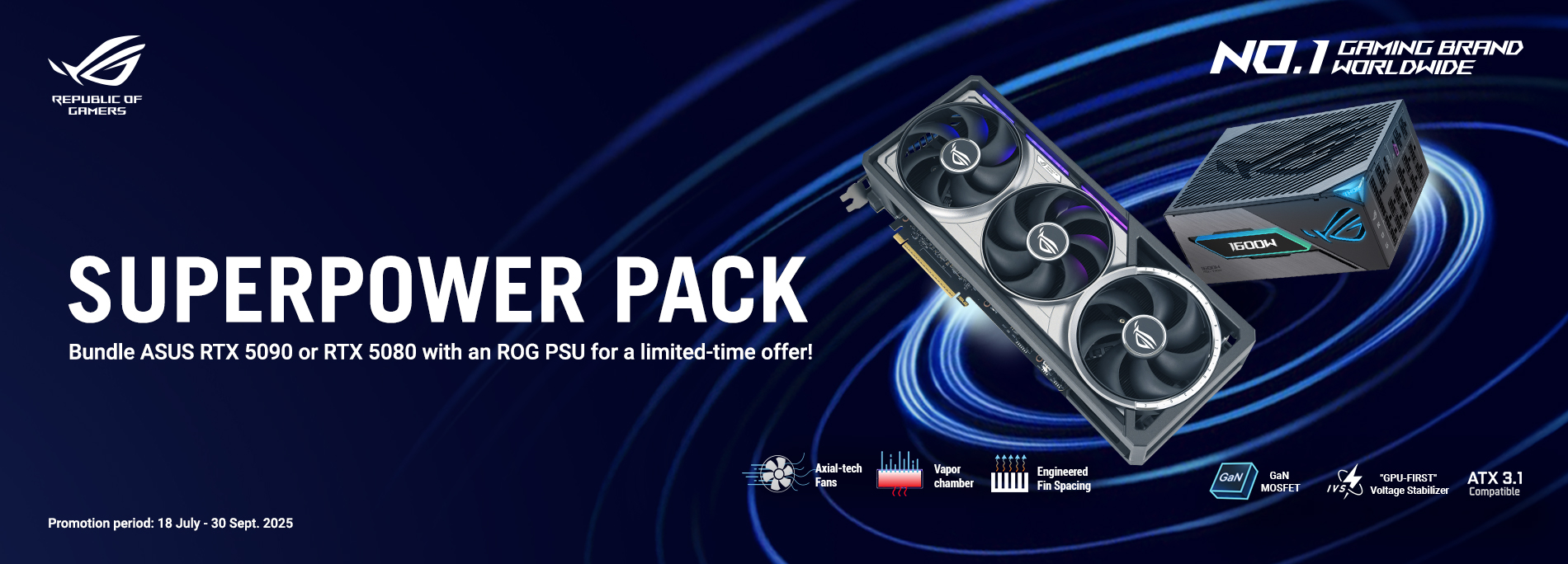Purchase ASUS GPU & PSU together to get premium merch and exclusive bundle prices!