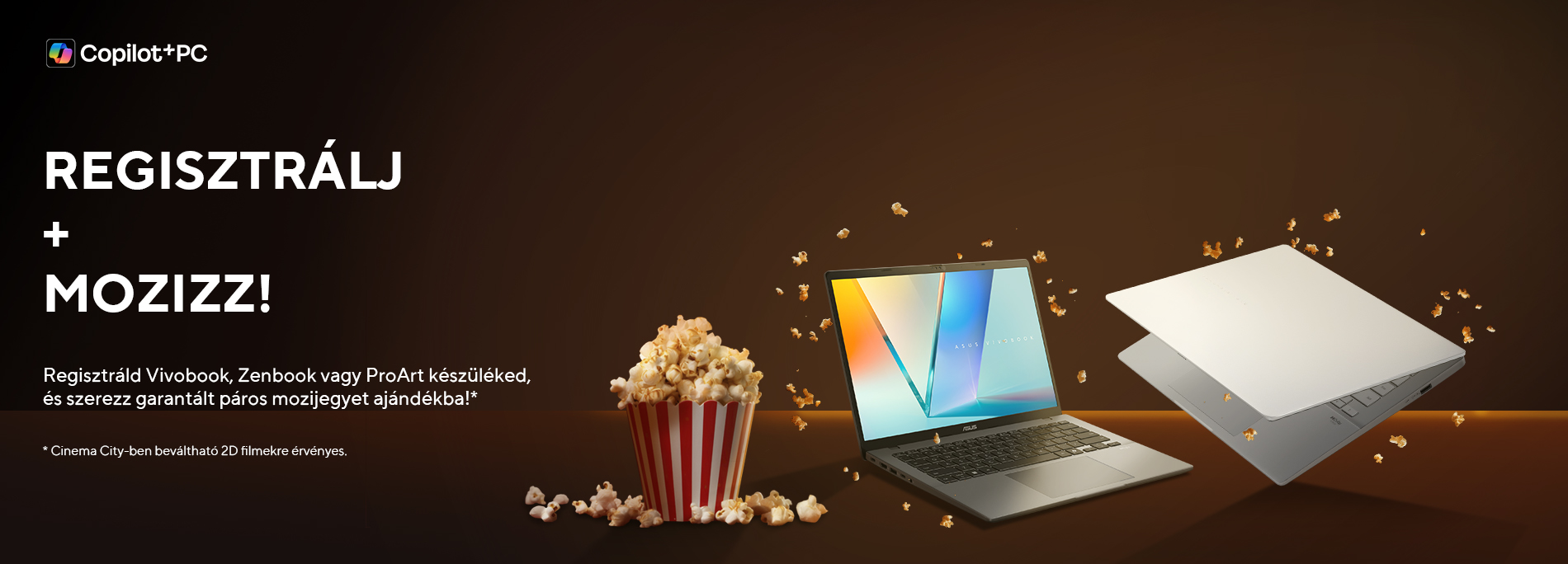 Cinema City páros mozijegy ajándékba Vivobook, Zenbook és ProArt regisztrációért