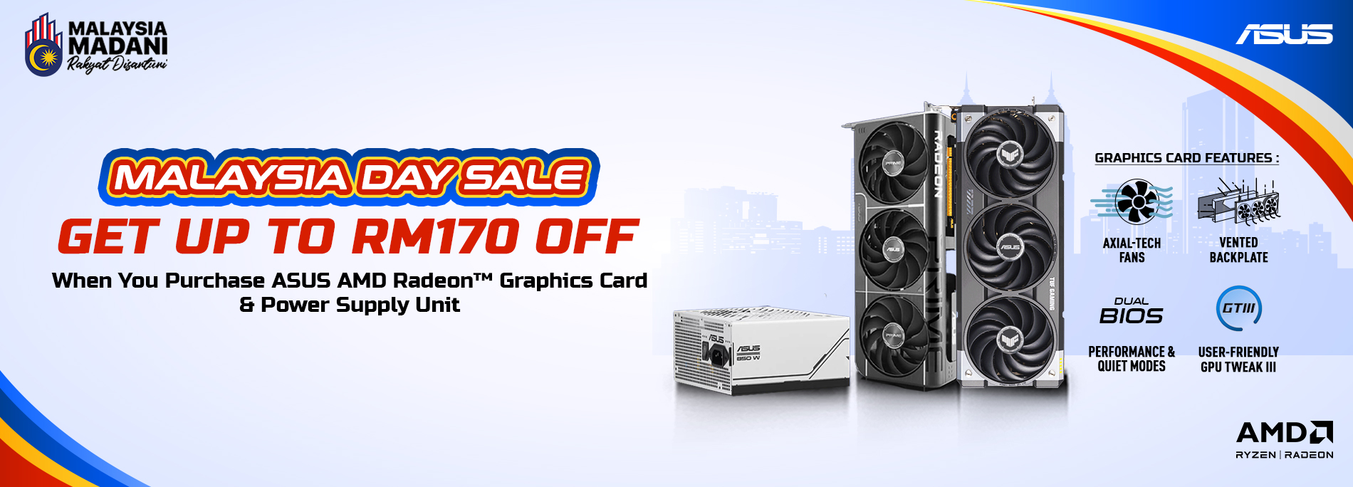 Malaysia Day Sale - AMD Radeon Graphics Card & Power Supply